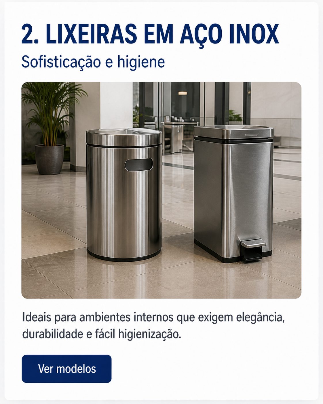 Lixeiras em aço inox para ambientes profissionais