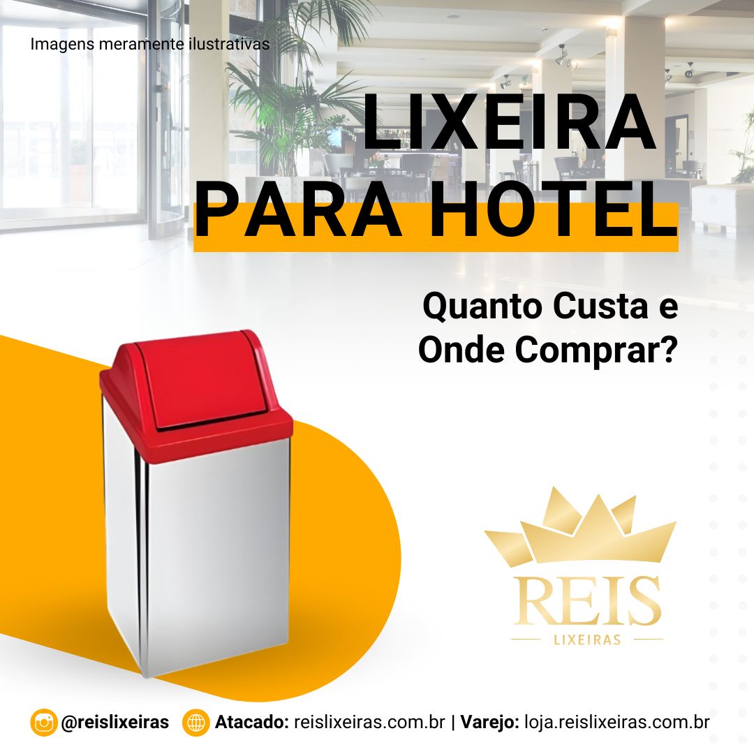Lixeira para Hotel: Quanto Custa e Onde Comprar?
