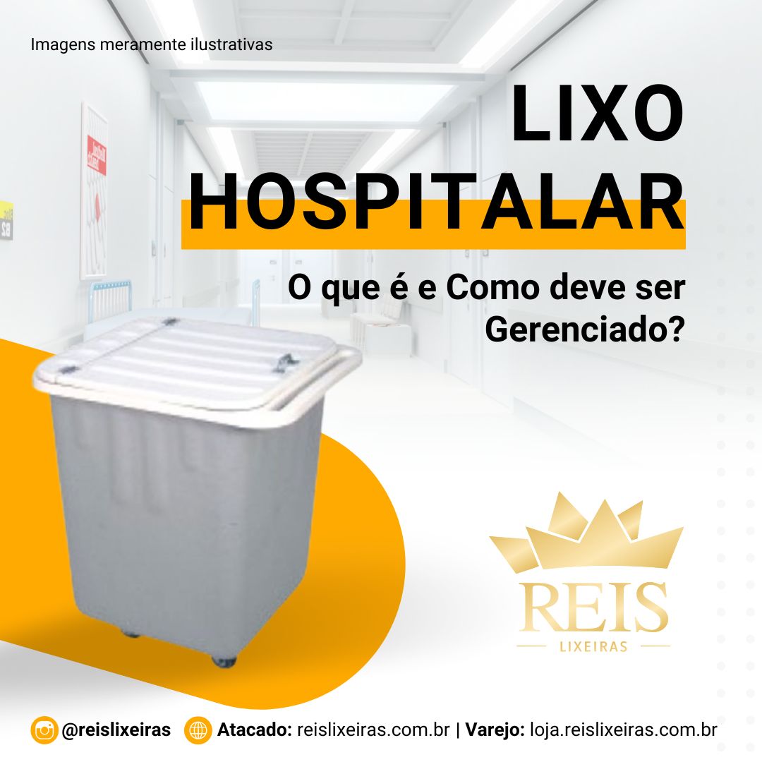 Lixo Hospitalar: O que é e Como deve ser Gerenciado?